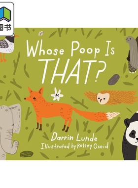 Whose poop is that? 那是谁的便便？英文原版精装儿童科普绘本 动物知识百科图画书 进口精品绘本儿童读物童书 大音