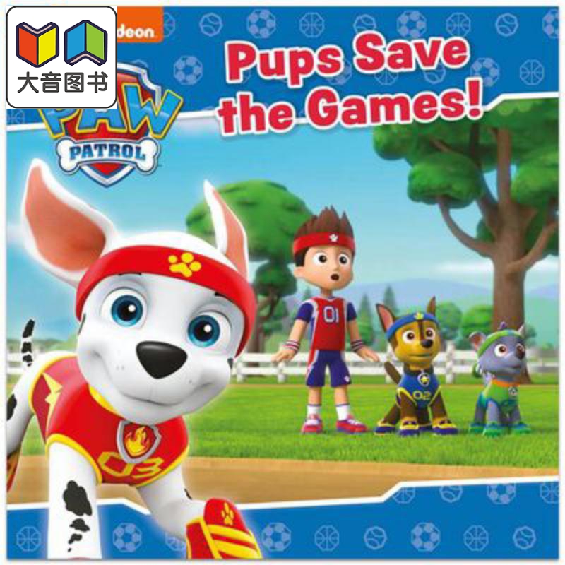 Paw Patrol Pups Save the Games汪汪队历险记5英文原版进口图书儿童绘本故事图画书Nickelodeon大音
