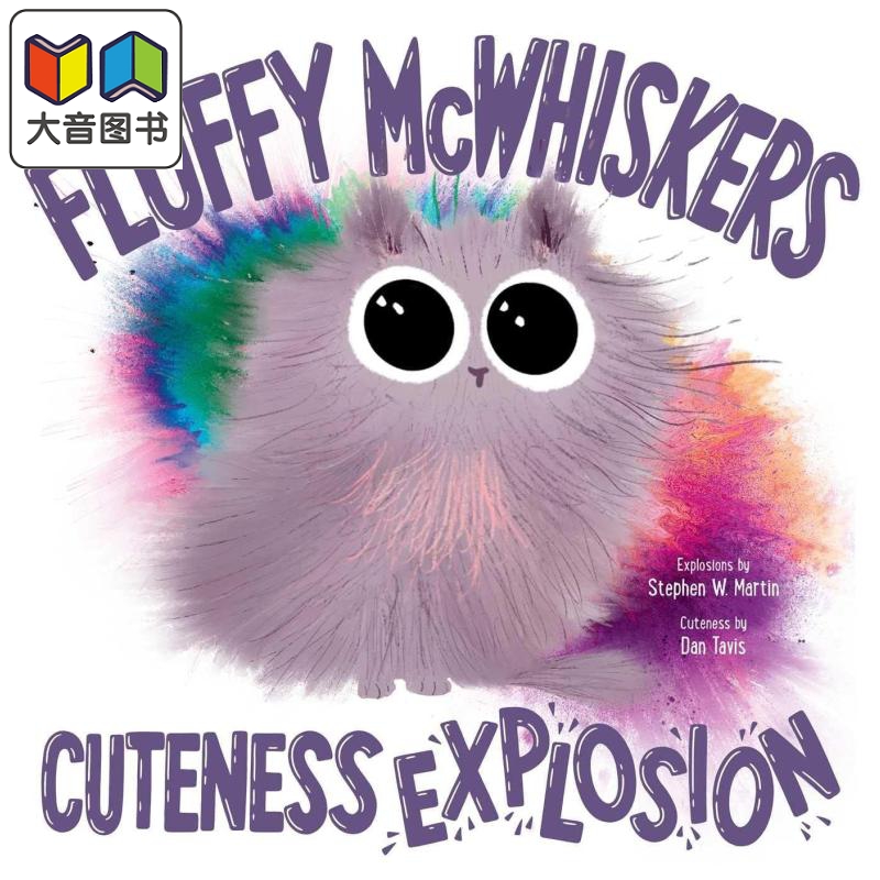 tavis 毛茸茸的小可爱 fluffy mcwhiskers cuteness explosion 英文