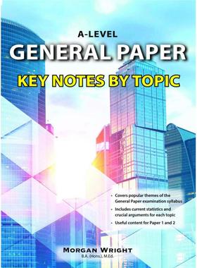 A-Level General Paper Key Notes by Topic通用考试主题重点笔记