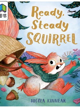 准备准备小松鼠 Nicola Kinnear Ready Steady Squirrel 英文原版 儿童绘本 动物故事图画书 精品绘本 进口童书 大音
