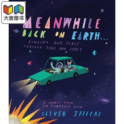 Oliver Jeffers：Meanwhile, Back on Earth 奥利弗·杰弗斯绘本：世界的同时 英文原版 精品绘本 儿童故事 4-6岁 大音