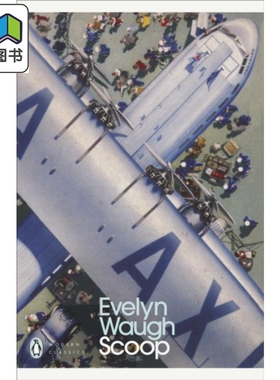 Scoop A Novel About Journalists英文原版勺 Evelyn Waugh 大音