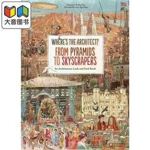 Skyscrapers Pyramids Where 从金字塔至摩天大楼 儿童建筑绘本 Architect 进口图书 the 大音 From 英文原版