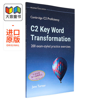 Prosperity Cambridge C2 CPE Proficiency Key Word Transformation 200 exam styled practice exercises 2022 考试风格练习