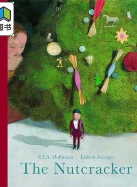 The Nutcracker 胡桃夹子 英文原版 进口原版 4岁到8岁 精装儿童绘本  Lisbeth Zwerger