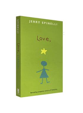 星星女孩续篇 爱 纽伯瑞奖作家作品 Love Stargirl 小初文学 纽伯瑞 蓝思值610L 英文原版 7-12岁Jerry Spinelli 大音