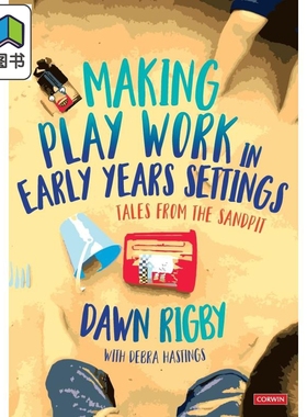 让游戏在早期环境中发挥作用 沙坑的故事 Making Play Work in Early Years Settings 英文原版 教育学与教育理论 大音