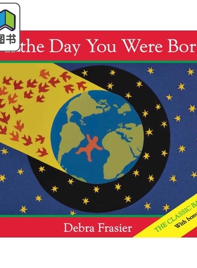 On the Day You Were Born 你出生的那一天 英文原版 进口原版 1岁到6岁 精装 儿童图画书 Debra Frasier