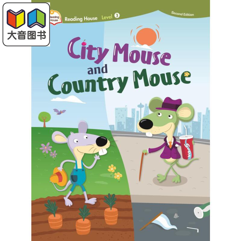 阅读大本营第二版3:城镇老鼠和乡村老鼠 音乐戏剧读本单书Reading House 2/e 3: City Mouse and Country Mouse 大音