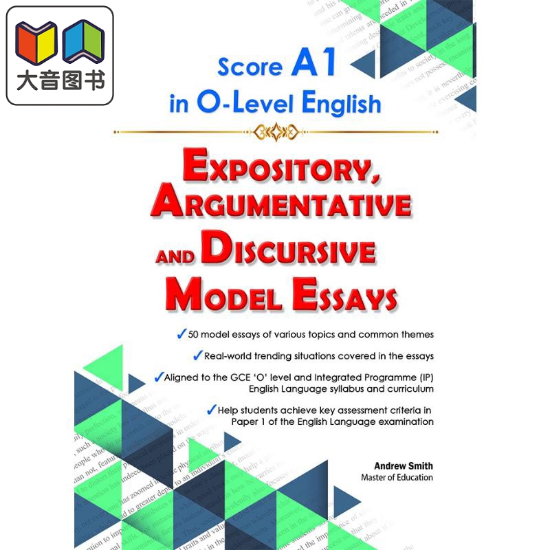 Score A1 in O-level English Expository,Argumentative&Discursiv Olevel考试英语说明文、论证性和议论文范文大音