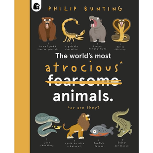 Philip Bunting The Worlds Most Atrocious Animals世界上残暴的动物 英文原版进口图书儿童科普绘本动物百科 大音