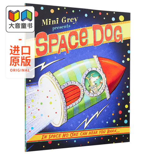 Space Dog 米妮格雷 太空狗 英文原版 进口原版 5岁到8岁 儿童图画书 Mini Gray