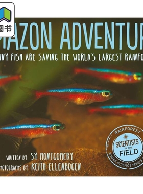 预售 亚马逊探险 小鱼拯救雨林 Amazon Adventure How Tiny Fish Are Saving the Worlds Largest Rainforest 英文原版 大音