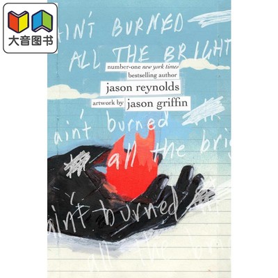 Jason Reynolds Ain't Burned All the Bright 凯迪克2023银奖 烧不尽的光 儿童文学奖获奖童书艺术绘本 英文原版 大音