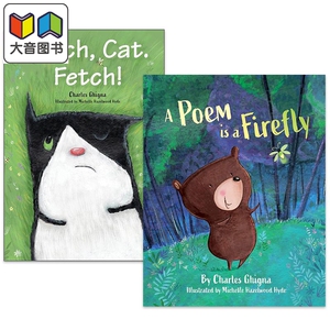 Charles Ghigna 儿童故事绘本2册套装 一首诗是一只萤火虫A Poem Is a Firefly 我的猫Fetch Cat Fetch 英文原版 大音