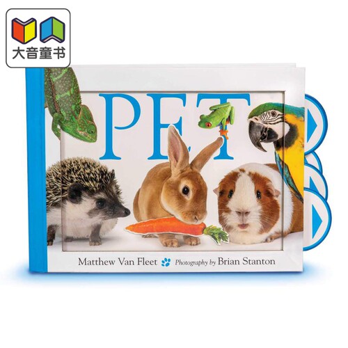 Matthew Van Fleet Pet 宠物 新奇趣玩 翻翻立体书 英文原版 进口图书 儿童读物 亲子图画书 2岁以上