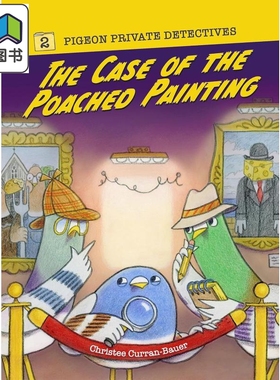 鸽子侦探2 Case of the Poached Painting 英文原版 儿童绘本 图画章节书 动物侦探推理故事 进口童书 6岁以上 大音
