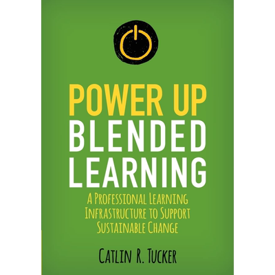 增强混合式学习 支持可持续变革的专业学习基础设施 Power Up Blended Learning 英文原版进口 教育学与教育理论 大音