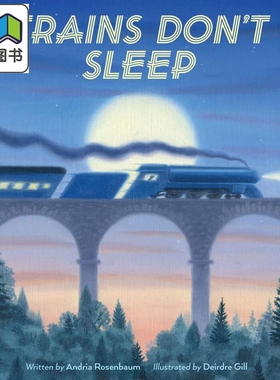 Trains Don't Sleep 火车不睡觉 英文原版 进口原版 4岁到7岁 精装 儿童图画书 Andria Warmflash Rosenbaum