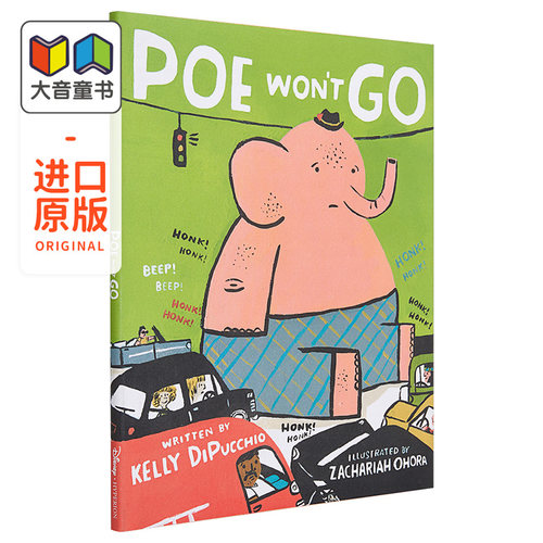 Poe Won't Go 肥象波波不就犯 英文原版 童书 Zachariah OHora 大音