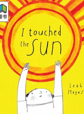 我触碰的太阳 Leah Hayes I Touched the Sun 英文原版 儿童绘本故事图画书 精装精品绘本 进口儿童读物 4-8岁 大音