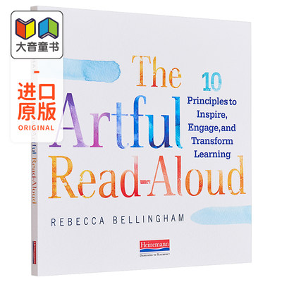 【含在线视频】美国Heinemann海尼曼教师培训 The Artful Read-Aloud 10 Principles to Inspire, Engage, and Transform Lea