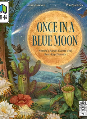 自然界罕见的事件 Once In A Blue Moon Nature's Rarest Events And Best-Kept Secrets 英文原版 科普绘本读物 大音