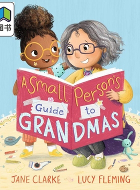 Lucy Fleming:Small Persons Guide to Grandmas给奶奶的指南 英文原版 儿童绘本 故事图画书 亲子读物 进口图书 大音