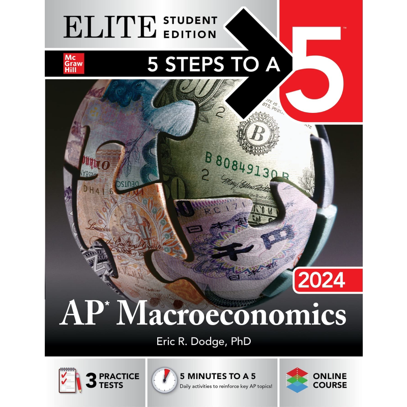 5 Steps to a 5: AP Macroeconomics 2024 Elite Student Edition 新版五步速成系列:AP考试宏观经济学 2024 精英学生版 大?