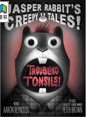 预售 查理旱獭的故事 Peter Brown Troubling Tonsils 英文原版 儿童恐怖故事 纽约时报畅销书 进口童书 6岁以上 大音