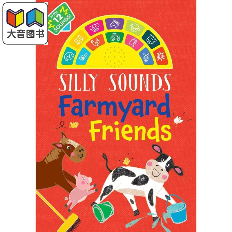 发声书 农场朋友 Silly Sounds Farmyard Friends sound book 英文原版 儿童纸板书 活动与玩具书 进口亲子童书 大音