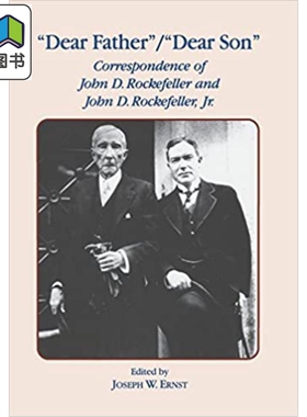 预售 Dear Father, Dear Son 英文原版 亲爱的父亲，亲爱的儿子：洛克菲勒父子的通信 大音