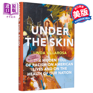 皮囊之下 种族主义对美国人生活和国家健康的隐藏代价 英文原版 Under the Skin Linda Villarosa 原版 2022纽约时报年度