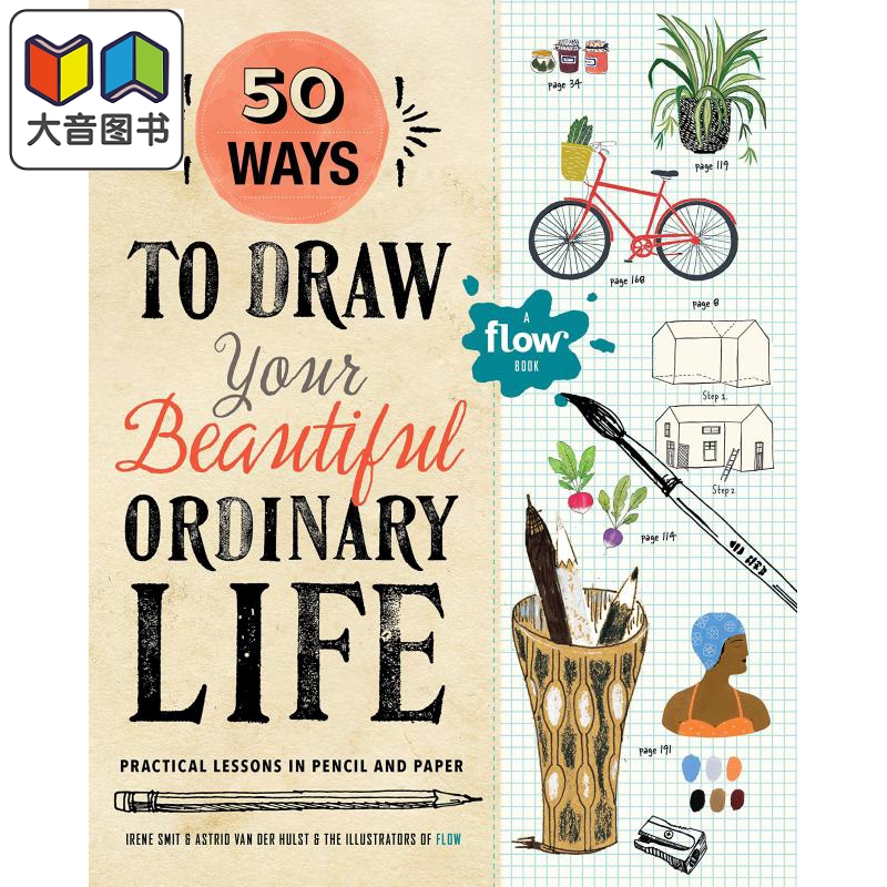 50种画出你美丽平凡生活的方法 50 Ways To Draw Your Beautiful Ordinary Life英文原版 Irene Smit大音