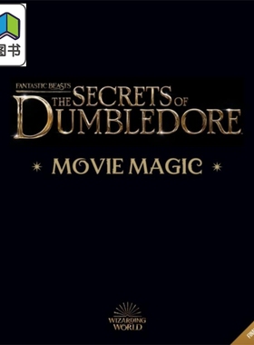 神奇动物在哪里3 邓布利多之谜 电影设定集 英文原版 Fantastic Beasts The Secrets of Dumbledore Movie Magic 大音