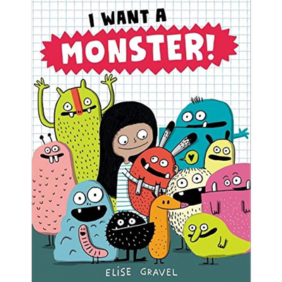 我要一只小怪物 Elise Gravel I Want a Monster 英文原版 儿童绘本 故事图画书 精装绘本 进口儿童读物4-8岁 大音