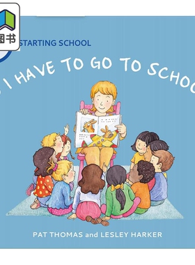 我的举止很重要 开学准备 A First Look At Starting School Do I Have to Go to School英文原版 儿童绘本读物 大音