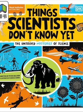 DK科学家尚不查明的事情 Things Scientists Dont Know Yet 英文原版 儿童科普绘本读物 少儿百科 进口童书 8岁+ 大音