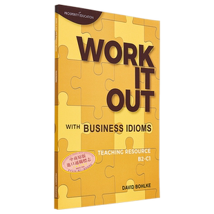 Prosperity Cambridge Work it out Business Idioms Teaching Resource 练习商务惯用语 教学资源 英文原版 剑桥英语