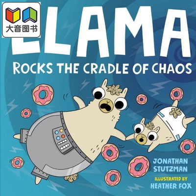 Llama Rocks the Cradle of Chaos 羊驼的摇篮 英文原版 儿童绘本 认知识物 Jonathan Stutzman 4-6岁 大音