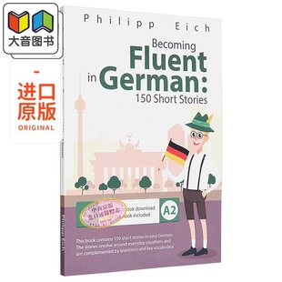 Stories Becoming 150 精通德语150篇短篇小说 原版 德文自学阅读 德语学习 fluent 大音 German 进口读物 Short