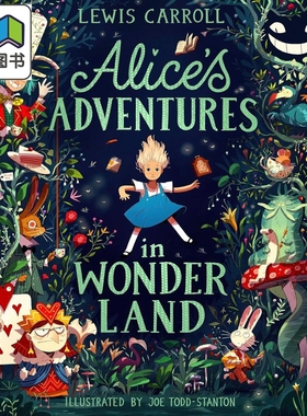 爱丽丝梦游仙境 Joe Todd-Stanton Alices Adventures in Wonderland 英文原版小初文学 儿童经典故事绘本 精装 大音