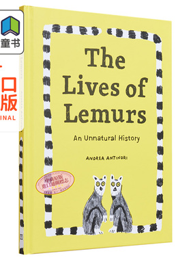 Andrea Antinori The Lives of Lemurs: An Unnatural History 狐猴的生活 动物历史图画书 英文原版 儿童绘本 大音