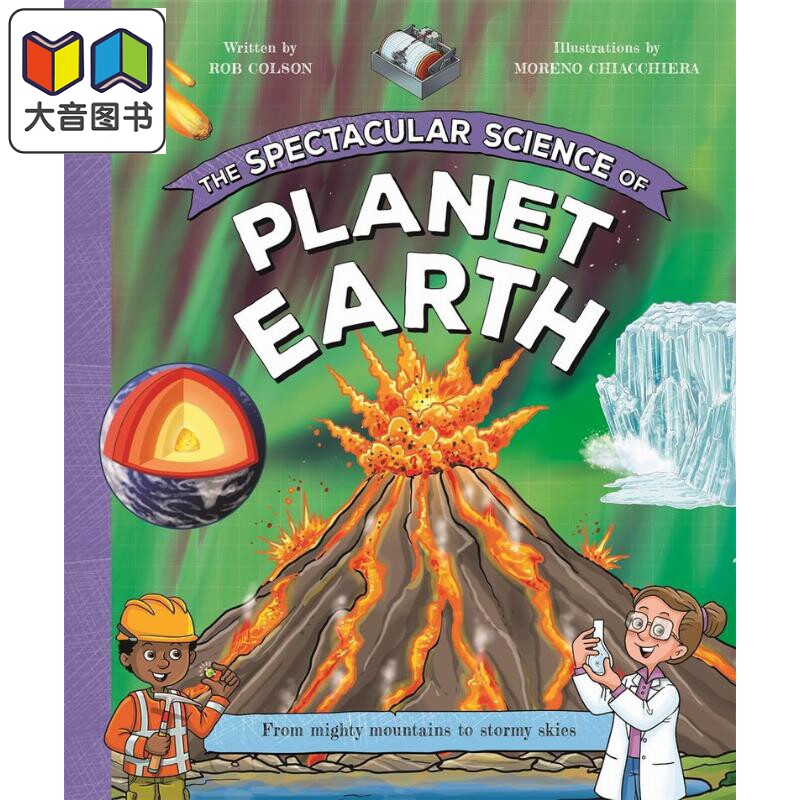 壮观的星球科学 The Spectacular Science of Planet Earth 英文原版 儿童科普绘本 知识百科图画书 精装进口图书 大音
