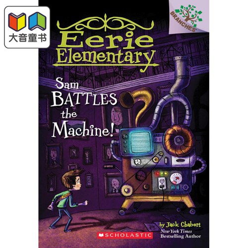 现货 Eerie Elementary 6 Sam Battles The Machine 学乐大树系列 怪异小学记06 英文原版进口图书小初文学6-12岁 大音
