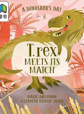 DK绘本 恐龙日记4 A Dinosaurs Day T rex Meets His Match 英文原版 儿童绘本 动物故事图画书 进口童书 4-8岁 大音