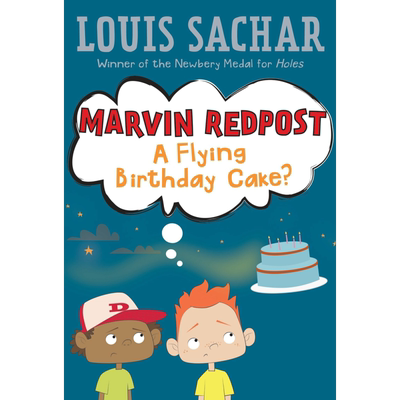 麻烦精马文：6 Marvin Redpost 6：Flying Birthday Cake, A 儿童文学故事 章节书 桥梁书 幽默搞笑 7~12岁 英文原版