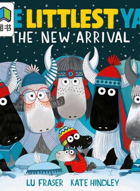 小牦牛：新到的那位 Kate Hindley:Littlest Yak The New Arrivalpa 英文原版儿童绘本 动物故事图画书精品绘本 大音