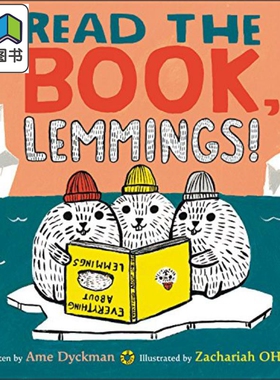 Zachariah OHora：Read the Book, Lemmings! 来读这本书吧 英文原版进口图书 儿童绘本动物故事图画书 儿童读物 大音